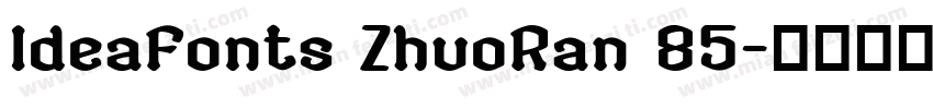IdeaFonts ZhuoRan 85字体转换